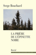 Prière de l'épinette noire (La)